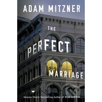 The Perfect Marriage - Adam Mitzner Thomas &amp; Mercer