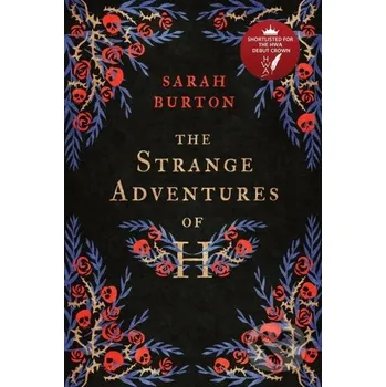 The Strange Adventures of H - Sarah Burton Legend Press Ltd