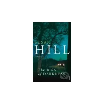 The Risk of Darkness - Susan Hill Vintage