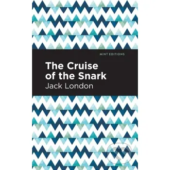 The Cruise of the Snark - Jack London