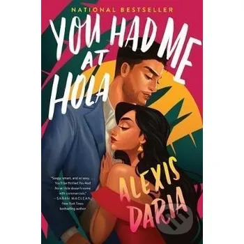 Beletrie pro dospělé You Had Me at Hola - Alexis Daria HarperCollins Publishers