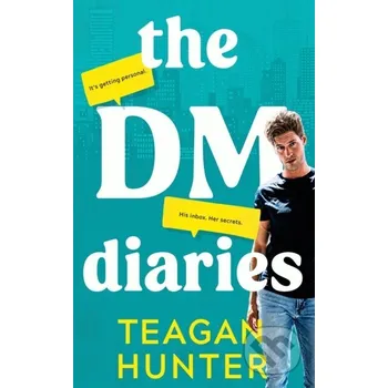 The DM Diaries - Teagan Hunter