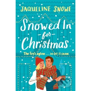 Kniha Snowed In for Christmas - Jaqueline Snowe Forever