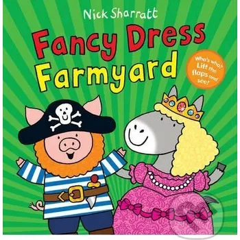 Cizojazyčná kniha Fancy Dress Farmyard - Nick Sharratt Scholastic