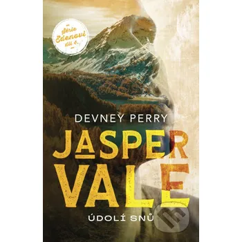 Kniha Jasper Vale - Údolí snů - Devney Perry BETA - Dobrovský