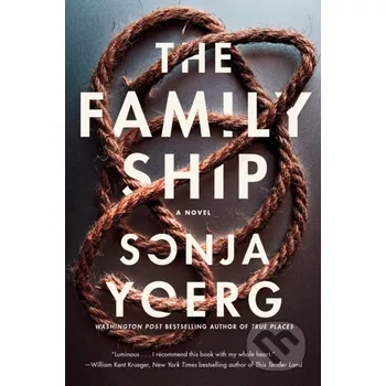 The Family Ship - Sonja Yoerg Lake Union Publishing