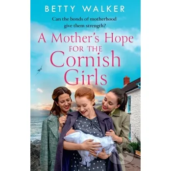 A Mother’s Hope for the Cornish Girls - Betty Walker Avon
