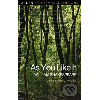 As You Like It: Arden Performance Editions - William Shakespeare
