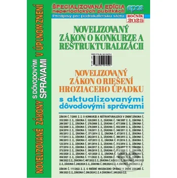 Novelizovaný zákon o konkurze a reštrukturalizácii a novelizovaný zákon o riešení hroziaceho úpadku - Epos Epos