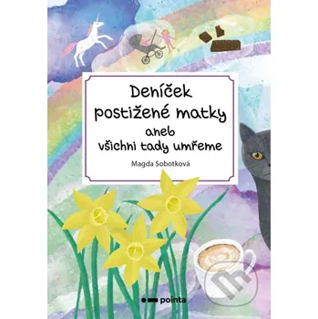 Kniha Deníček postižené matky - Magda Sobotková Pointa