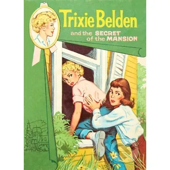 Beletrie pro dospělé The Secret of the Mansion: Trixie Belden - Julie Campbell