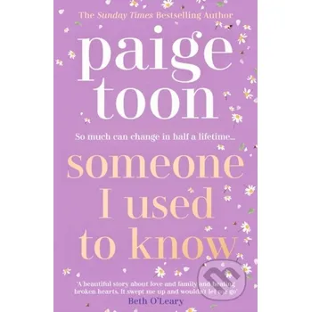 Beletrie pro dospělé Someone I Used to Know - Paige Toon Simon & Schuster