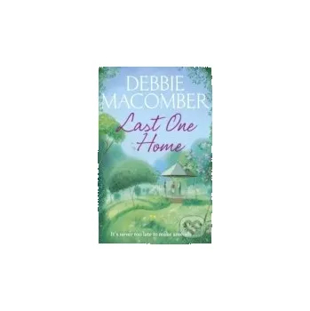 Last One Home - Debbie Macomber Arrow Books
