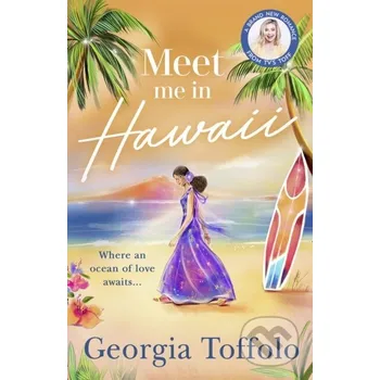 Meet Me in Hawaii - Georgia Toffolo Mills &amp; Boon