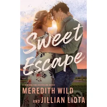 Sweet Escape - Jillian Liota, Meredith Wild