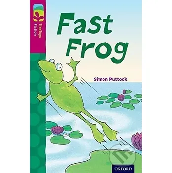 Cizojazyčná kniha Oxford Reading Tree TreeTops Fiction 10 More Pack B Fast Frog - Simon Puttock Oxford University Press