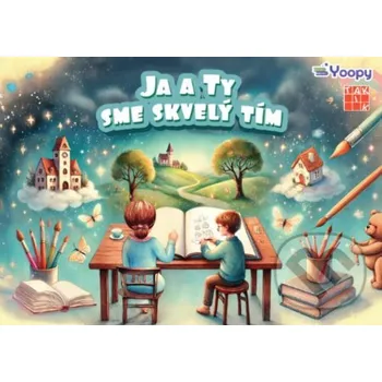 Kniha Ja a Ty sme skvelý tím - Alexandra Sokoliová (ilustrátor), Eva Barnišinová, Erika Bernátová Viťáková Taktik