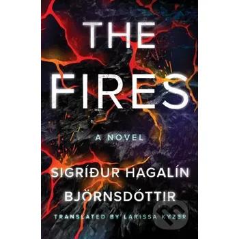 The Fires - Sigriður Hagalin Bjornsdottir