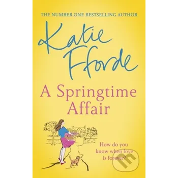 A Springtime Affair - Katie Fforde Arrow Books