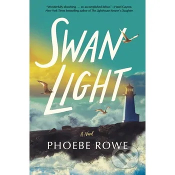 Swan Light - Phoebe Rowe Lake Union Publishing