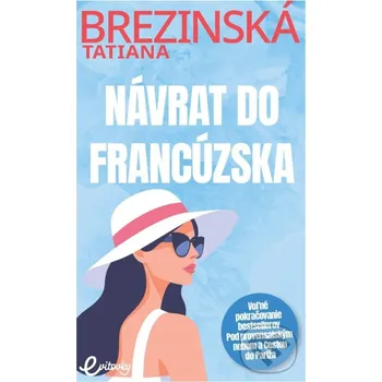 Kniha Návrat do Francúzska - Tatiana Brezinská MAFRA Slovakia