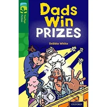 Cizojazyčná kniha Oxford Reading Tree TreeTops Fiction 12 More Pack B Dads Win Prizes - Debie White Oxford University Press
