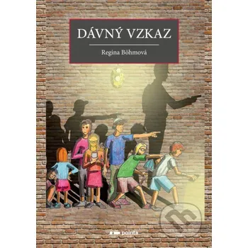 Kniha Dávný vzkaz - Regina Böhmová Pointa