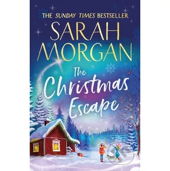 The Christmas Escape - Sarah Morgan HQ