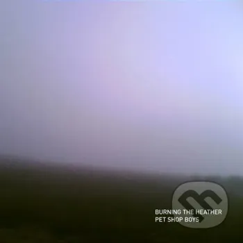 Hudba Pet Shop Boys: Burning The Heather LP - Pet Shop Boys Warner Music