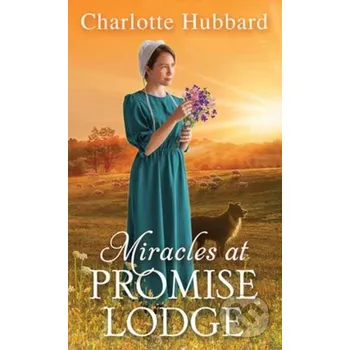 Miracles at Promise Lodge - Charlotte Hubbard Zebra Books