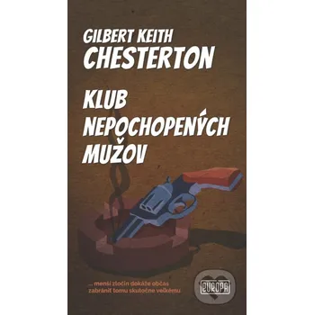 Kniha Klub nepochopených mužov - Gilbert Keith Chesterton Európa