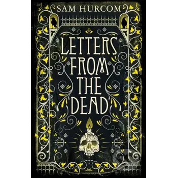 Letters from the Dead - Sam Hurcom Orion