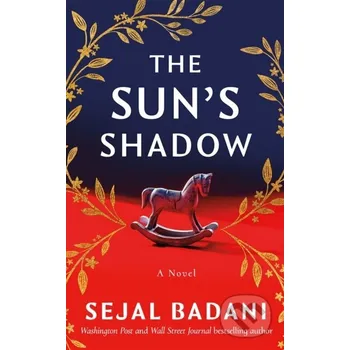 The Sun's Shadow - Sejal Badani Lake Union Publishing