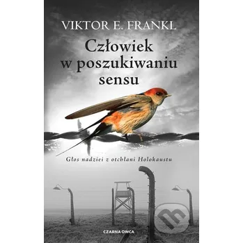 Człowiek w poszukiwaniu sensu - Viktor E. Frankl Czarna Owca