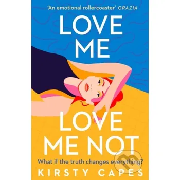 Love Me, Love Me Not - Kirsty Capes Orion