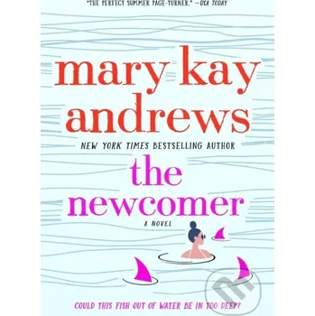 The Newcomer - Mary Kay Andrews