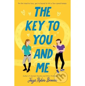 Beletrie pro dospělé The Key to You and Me - Jaye Robin Brown HarperCollins