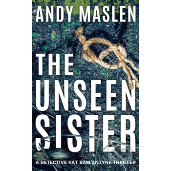 The Unseen Sister - Andy Maslen Thomas & Mercer