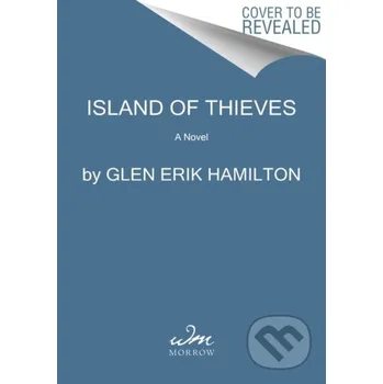 Beletrie pro dospělé Island of Thieves - Glen Erik Hamilton