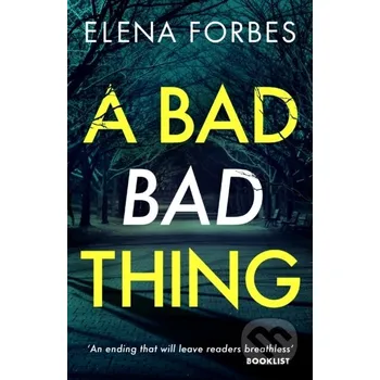 Beletrie pro dospělé A Bad Bad Thing - Elena Forbes Black Thorn