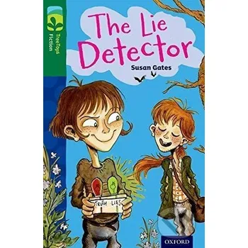 Cizojazyčná kniha Oxford Reading Tree TreeTops Fiction 12 The Lie Detector - Susan Gates Oxford University Press