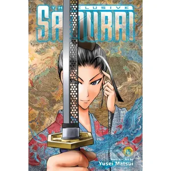 The Elusive Samurai 15 - Yusei Matsui Viz Media