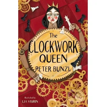 The Clockwork Queen - Peter Bunzl Barrington