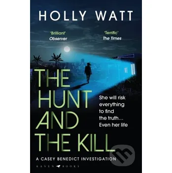 Beletrie pro dospělé The Hunt and the Kill - Holly Watt Raven Books