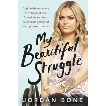 Beletrie pro dospělé My Beautiful Struggle - Jordan Bone Orion