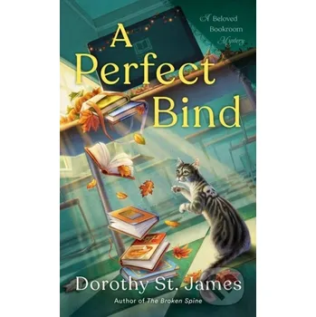 Beletrie pro dospělé A Perfect Bind - Dorothy St. James