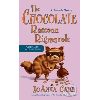 The Chocolate Raccoon Rigmarole - Joanna Carl