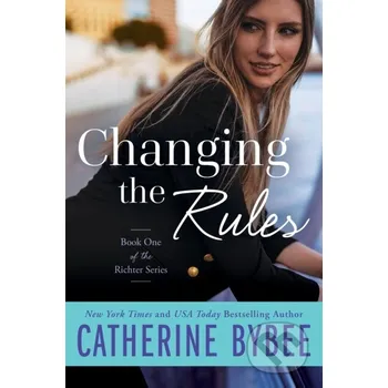 Changing the Rules - Catherine Bybee