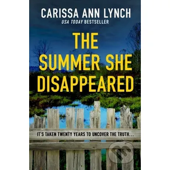 The Summer She Disappeared - Carissa Ann Lynch One More Chapter