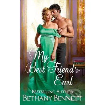 Beletrie pro dospělé My Best Friend's Earl - Bethany Bennett Forever